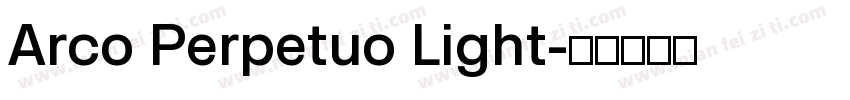 Arco Perpetuo Light字体转换